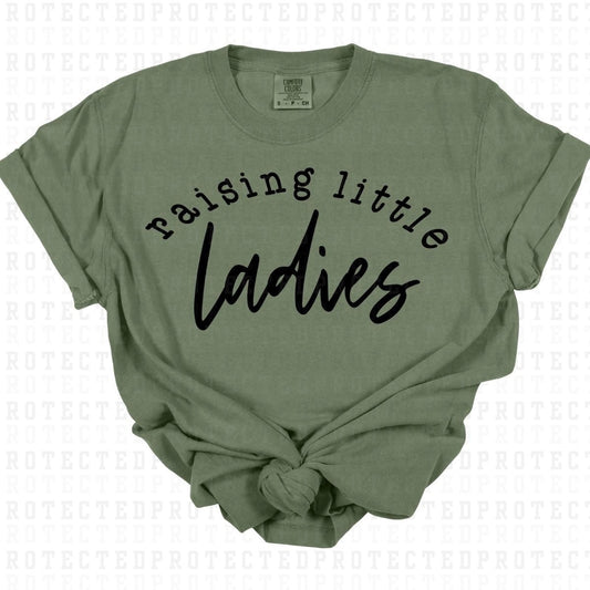 RAISING LITTLE LADIES *SINGLE COLOR* - DTF TRANSFER