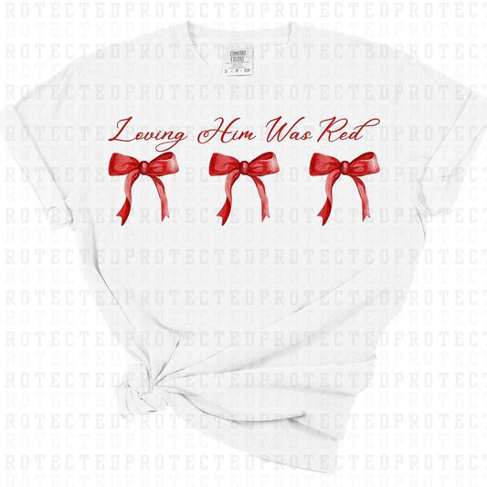 LOVING HIM WAS RED *TSWIFT - SINGLE COLOR* - DTF TRANSFER