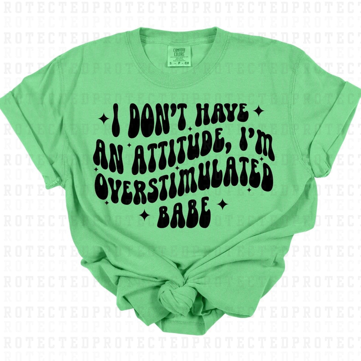 IM OVERSTIMULATED BABE *SINGLE COLOR* - DTF TRANSFER