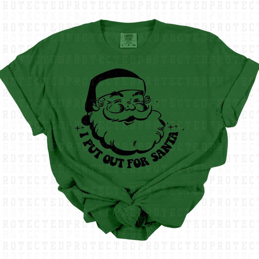 I PUT OUT FOR SANTA *SINGLE COLOR* - DTF TRANSFER