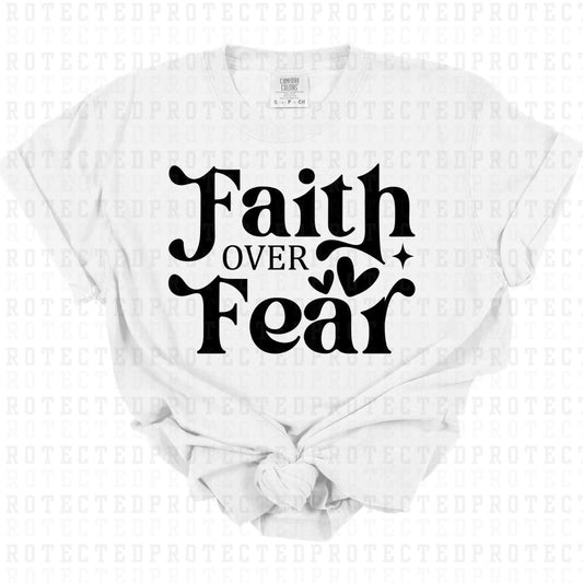 FAITH OVER FEAR *SINGLE COLOR* - DTF TRANSFER