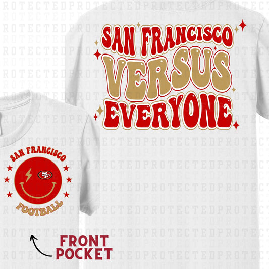 SAN FRANCISCO VERSUS EVERYONE - FRONT/BACK - DTF TRANSFER