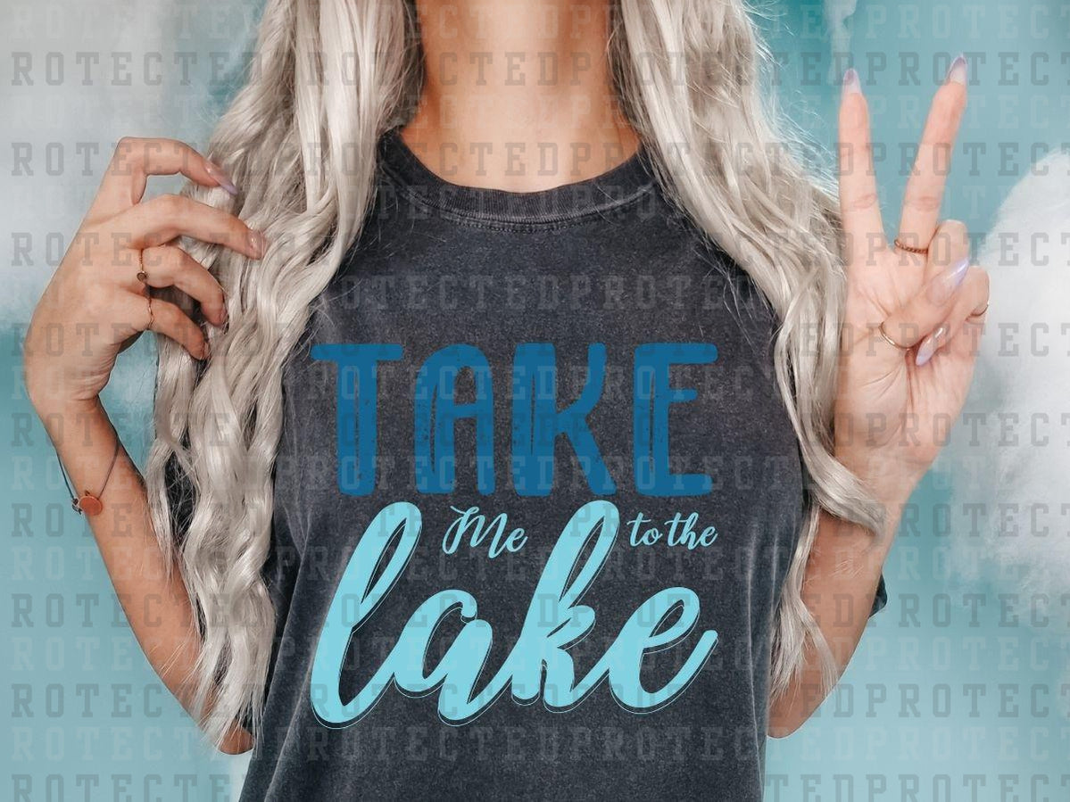 TAKE ME TO THE LAKE - DTF TRANSFERS