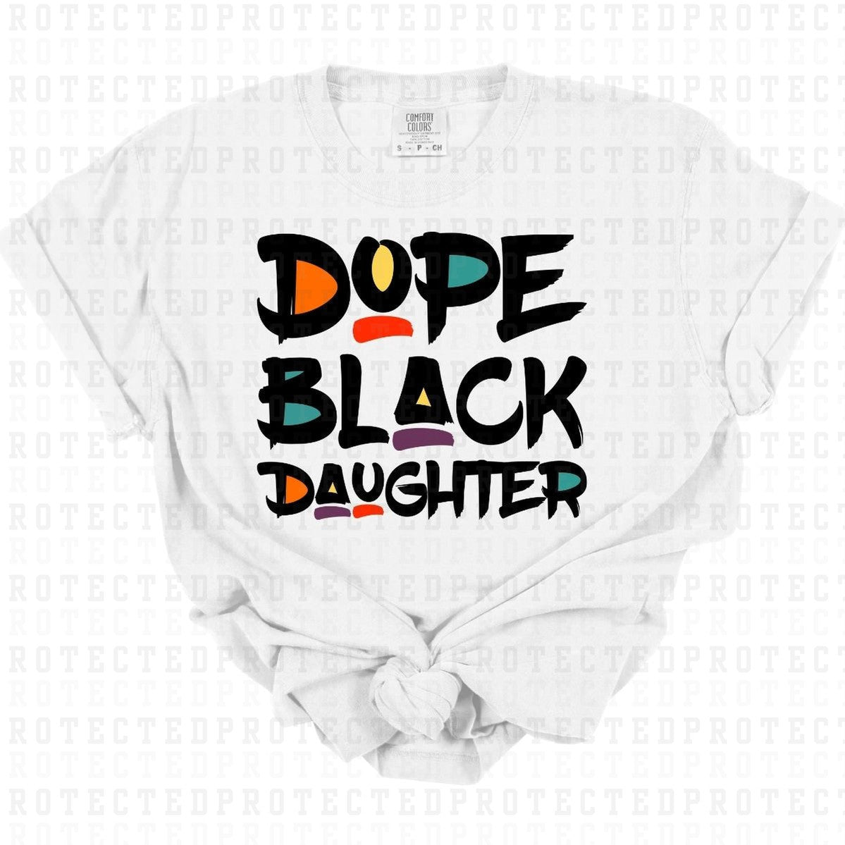 DOPE BLACK DAUGHTER - DTF TRANSFER