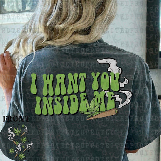 I WANT YOU INSIDE ME (POCKET/BACK) - DTF TRANSFER