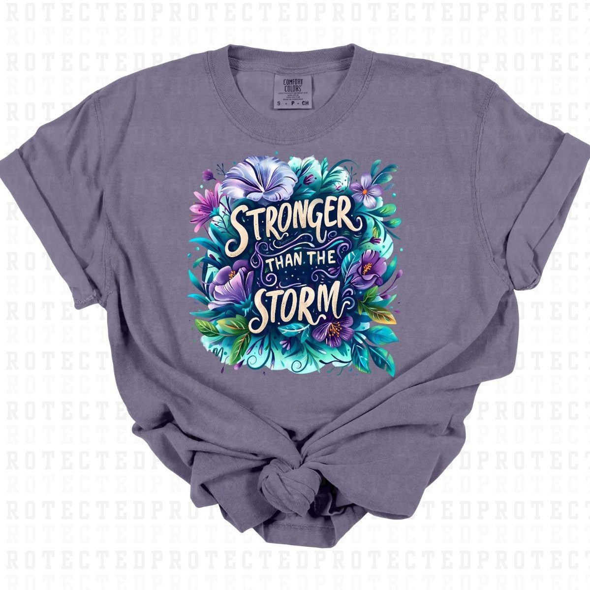 STRONGER THAN THE STORM - DTF TRANSFER