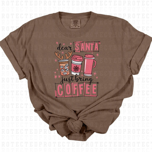 DEAR SANTA JUST BRING COFFEE - DTF TRANSFER