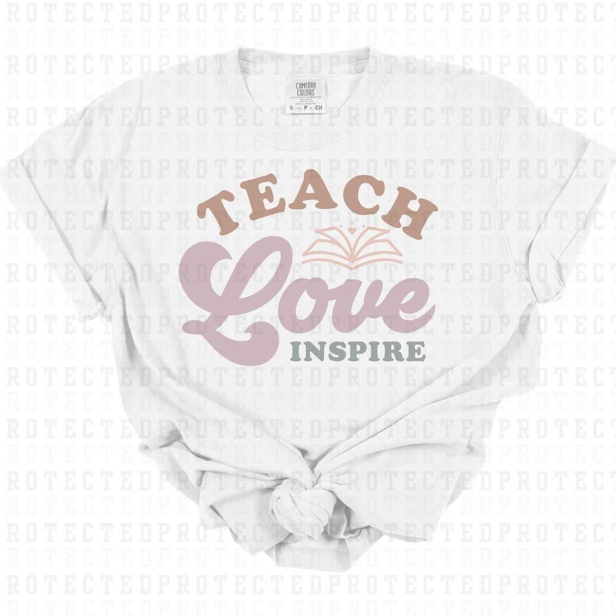 TEACH LOVE INSPIRE - DTF TRANSFER