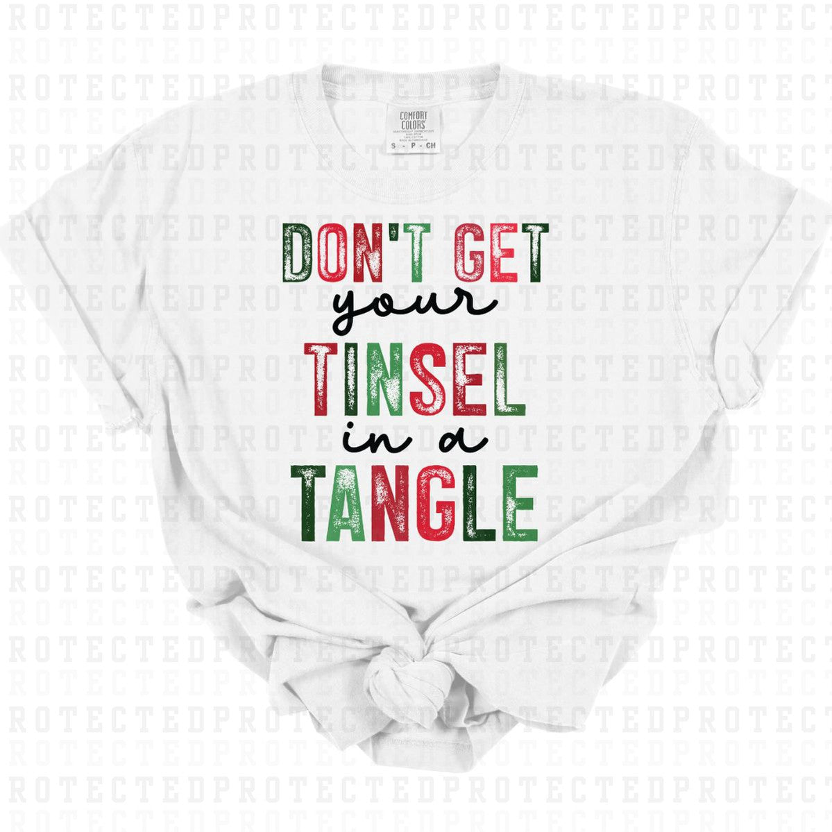 DONT GET YOUR TINSEL IN A TANGLE - DTF TRANSFER