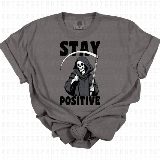 STAY POSITIVE - DTF TRANSFER