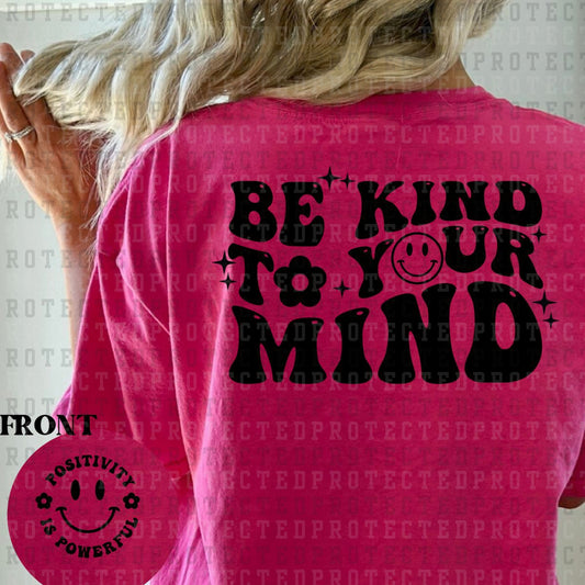 BE KIND TO YOUR MIND (SINGLE COLOR/POCKET+BACK) - DTF TRANSFER