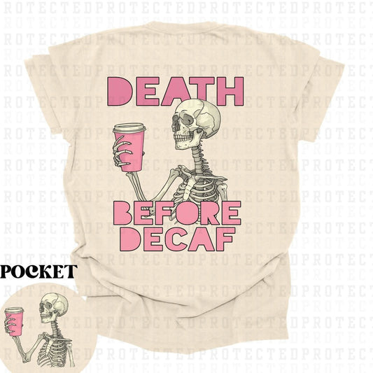 DEATH BEFORE DECAF (POCKET/BACK) - DTF TRANSFER