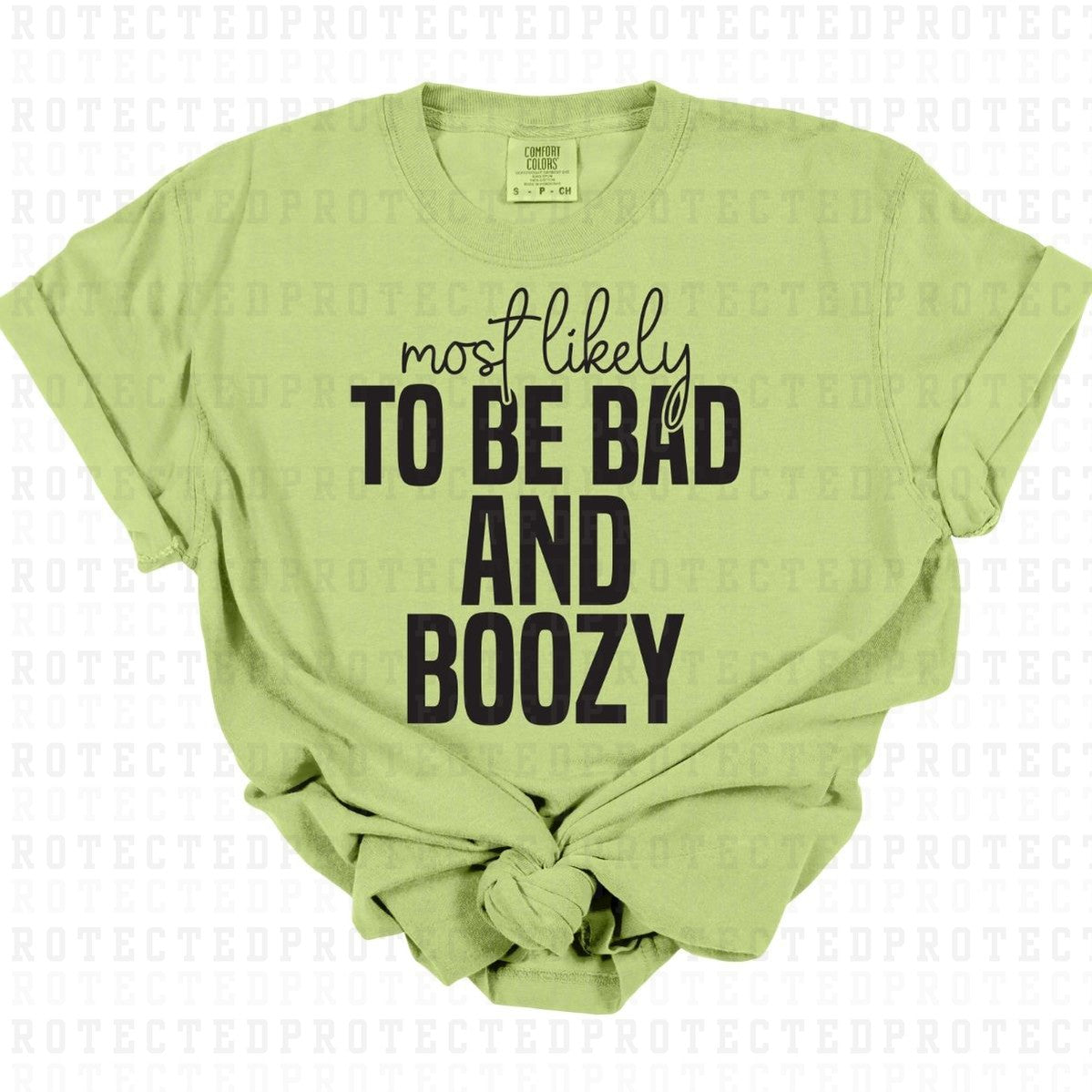 BE BAD AND BOOZY *SINGLE COLOR* - DTF TRANSFER