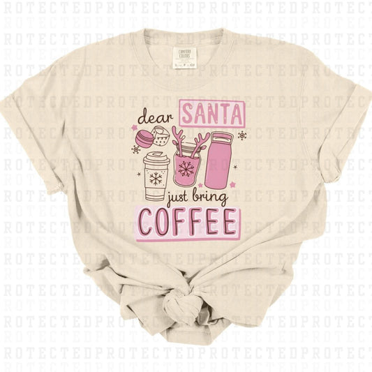 DEAR SANTA JUST BRING COFFEE - DTF TRANSFER