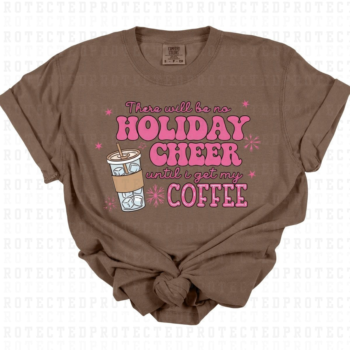 NO HOLIDAY CHEER UNTIL I GET MY COFFEE - DTF TRANSFER