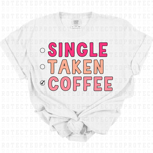 SINGLE TAKEN COFFEE - DTF TRANSFER