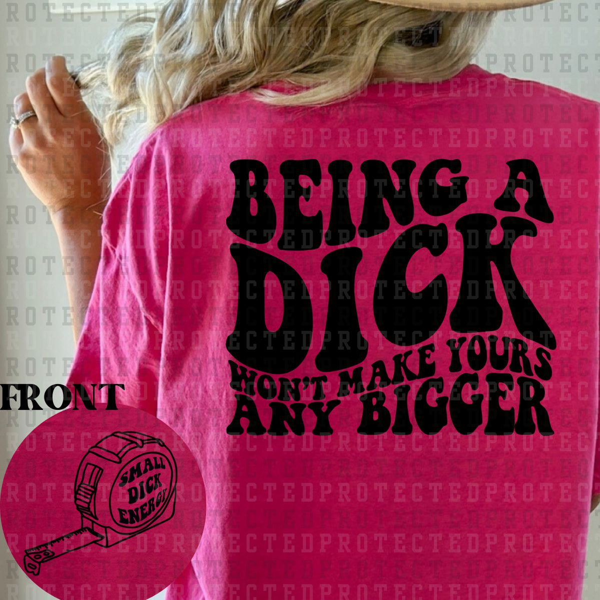 BEING A DICK (SINGLE COLOR/POCKET+BACK) - DTF TRANSFER