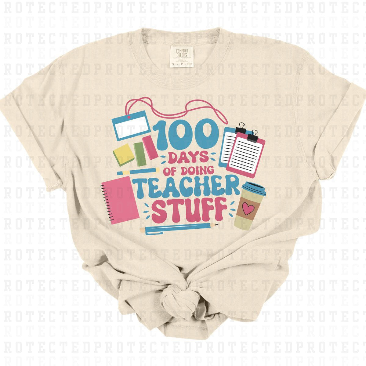 100 DAYS OF DOING TEACHER STUFF - DTF TRANSFER