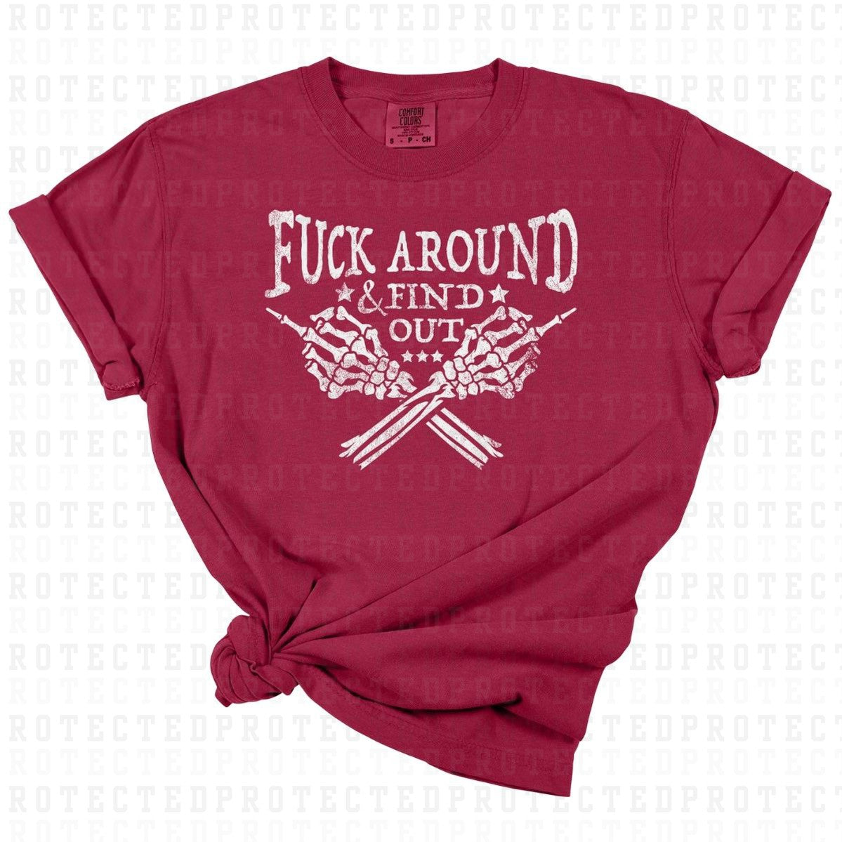 FUCK AROUND AND FIND OUT *SINGLE COLOR* - DTF TRANSFER