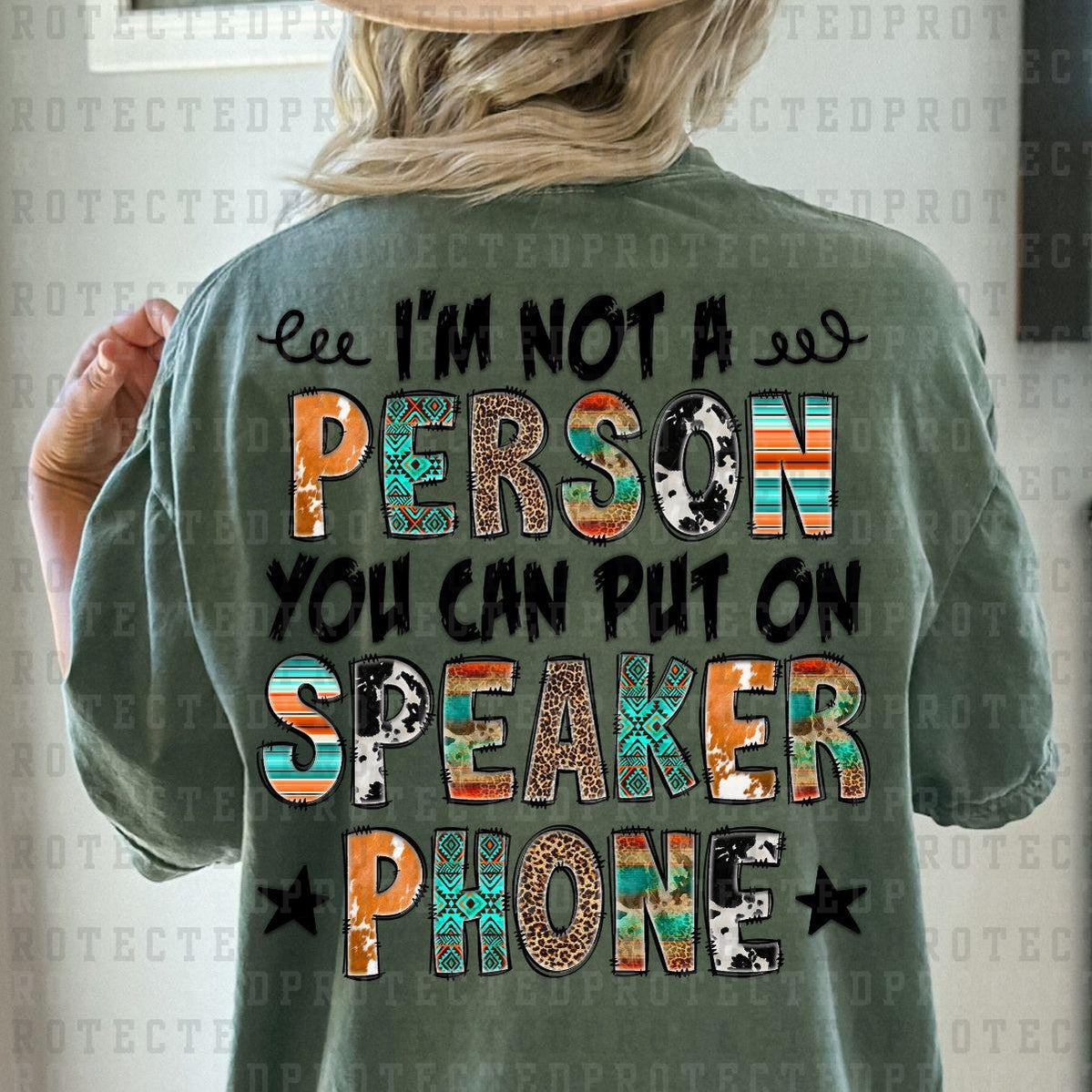 IM NOT A PERSON YOU CAN PUT ON SPEAKER PHONE - DTF TRANSFER