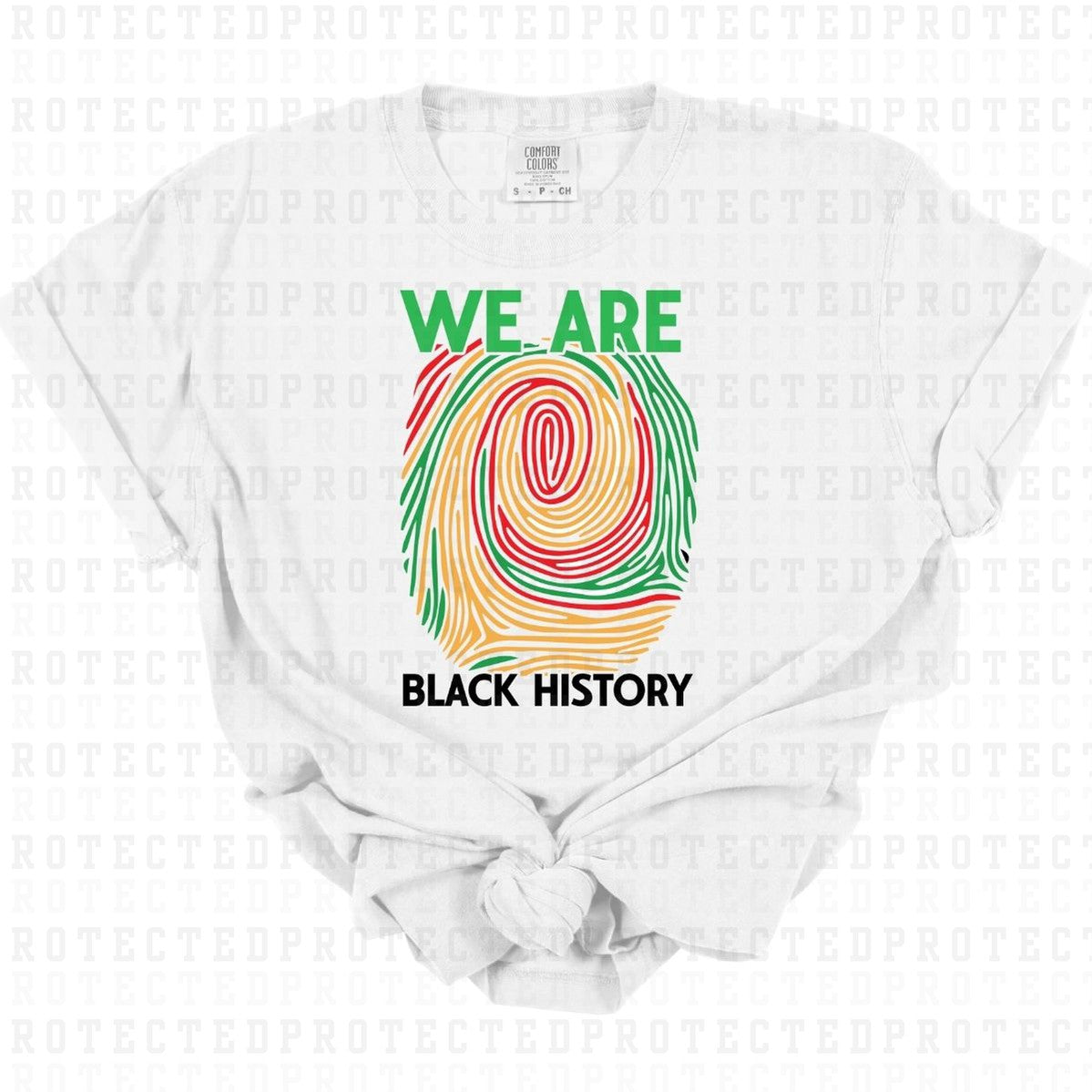 WE ARE BLACK HISTORY - DTF TRANSFER