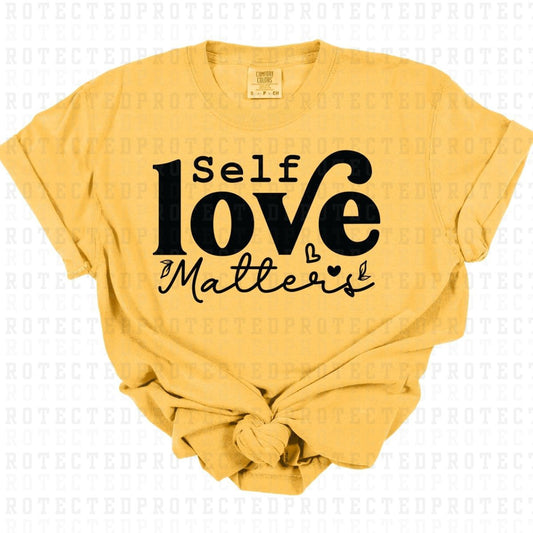 SELF LOVE MATTERS *SINGLE COLOR* - DTF TRANSFER