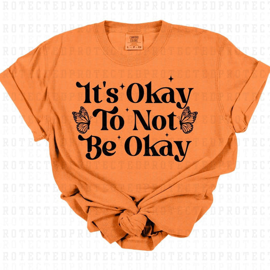 ITS OKAY *SINGLE COLOR* - DTF TRANSFER