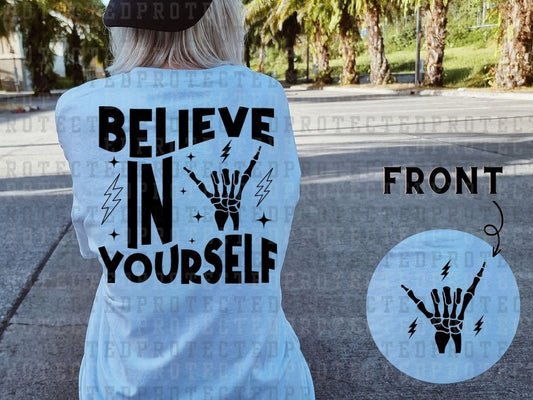 BELIEVE IN YOURSELF (SINGLE COLOR/POCKET/BACK) - DTF TRANSFER