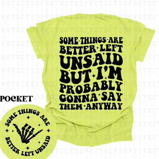 PROBABLY GONNA SAY THEM ANYWAY (SINGLE COLOR/POCKET+BACK) - DTF TRANSFER