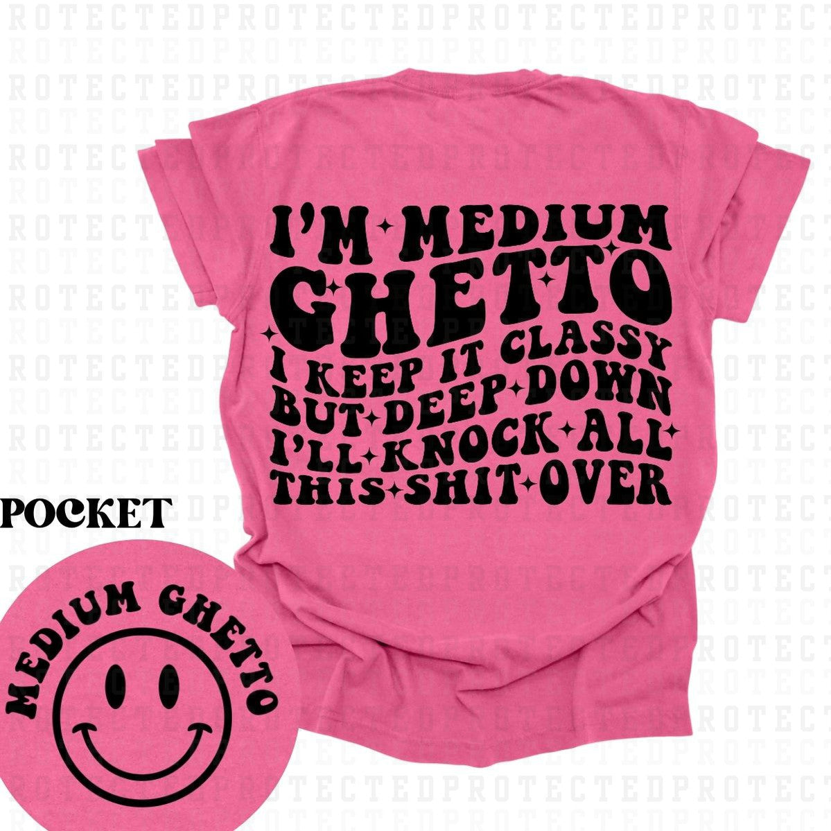 MEDIUM GHETTO (SINGLE COLOR/POCKET+BACK) - DTF TRANSFER