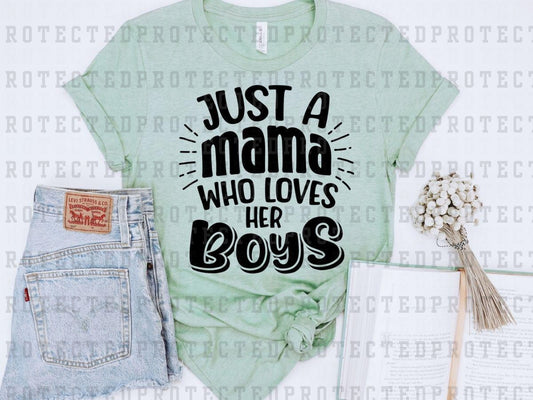 JUST A MAMA WHO LOVES HER BOYS *SINGLE COLOR* - DTF TRANSFER