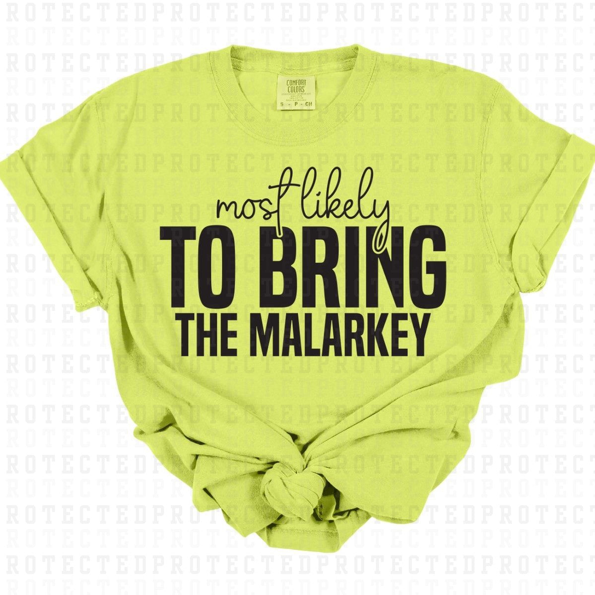 BRING THE MALARKEY *SINGLE COLOR* - DTF TRANSFER