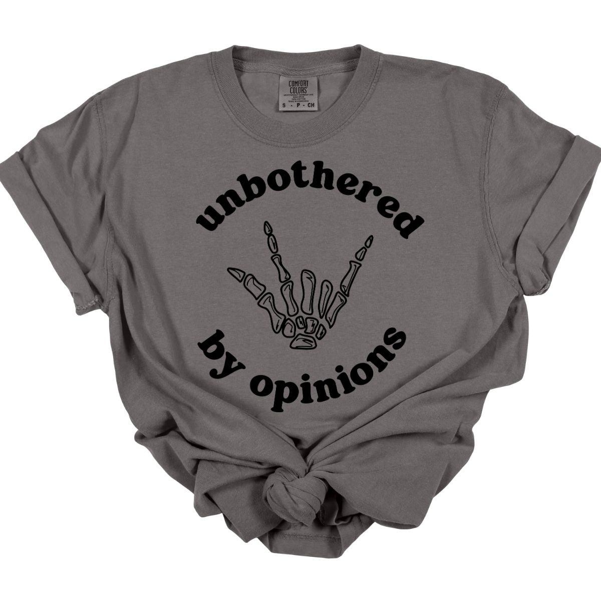 UNBOTHERED BY OPINIONS *SINGLE COLOR* - DTF TRANSFER