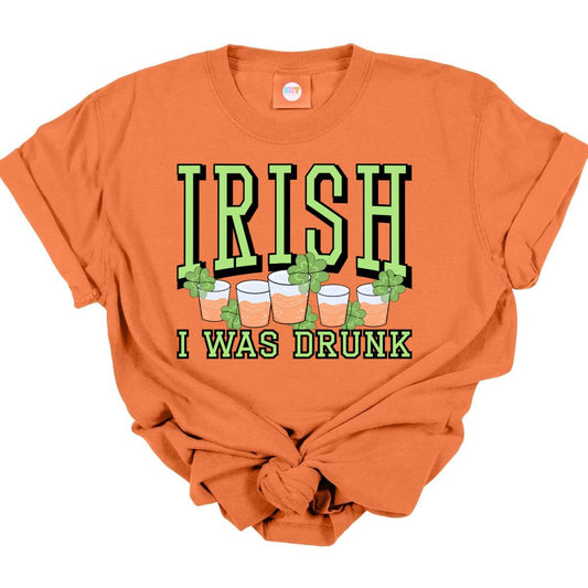 IRISH I WAS DRUNK - DTF TRANSFER