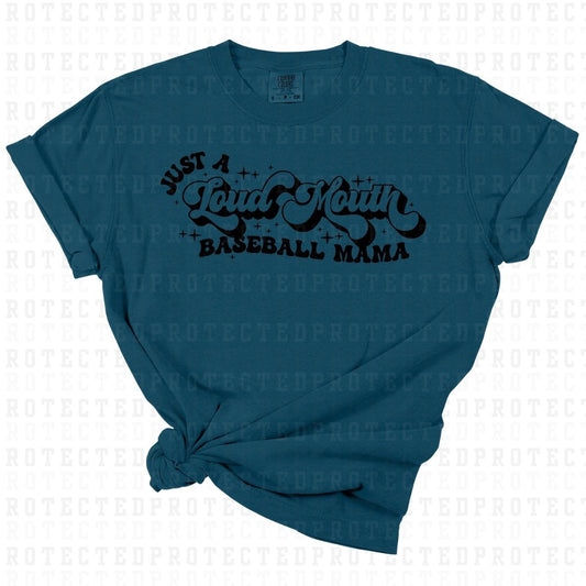 JUST A LOUD MOUTH BASEBALL MAMA *SINGLE COLOR* - DTF TRANSFER