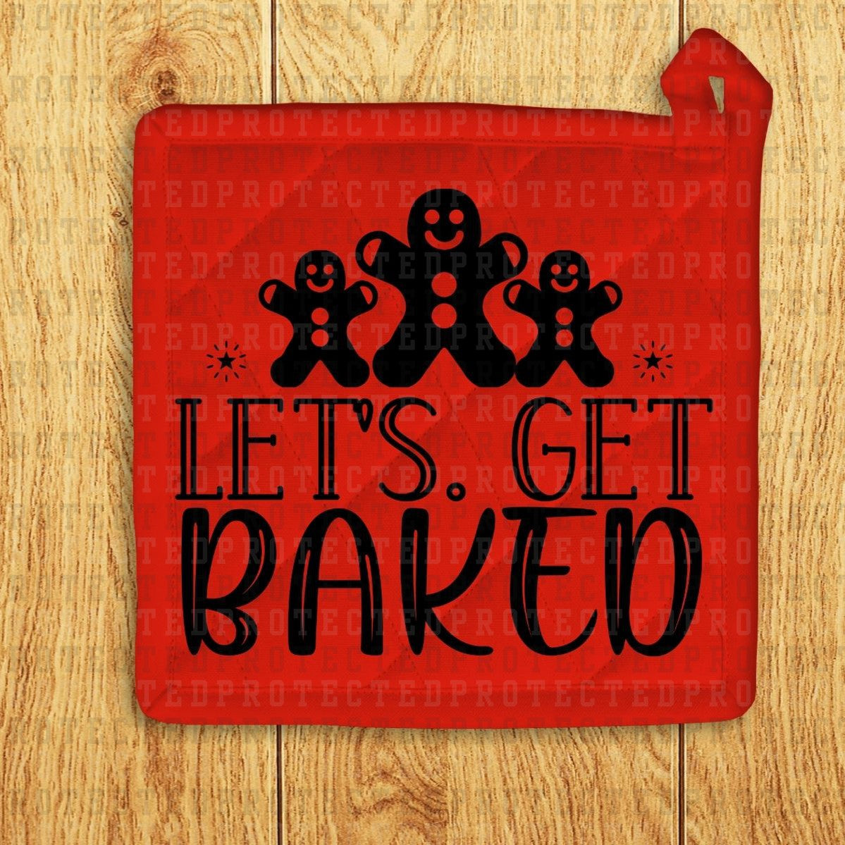 LETS GET BAKED *SINGLE COLOR* - DTF TRANSFER