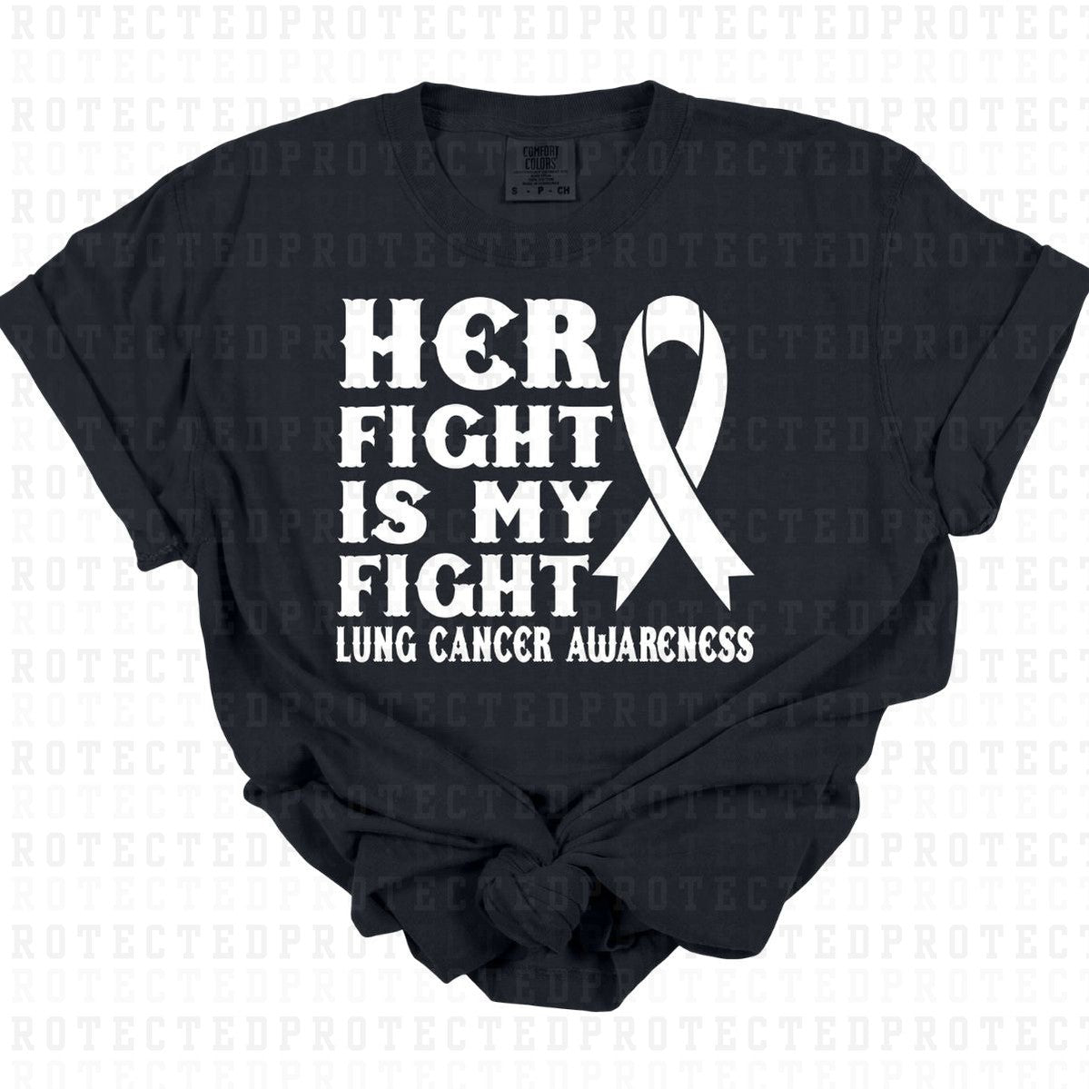 HER FIGHT IS MY FIGHT *SINGLE COLOR* - DTF TRANSFER