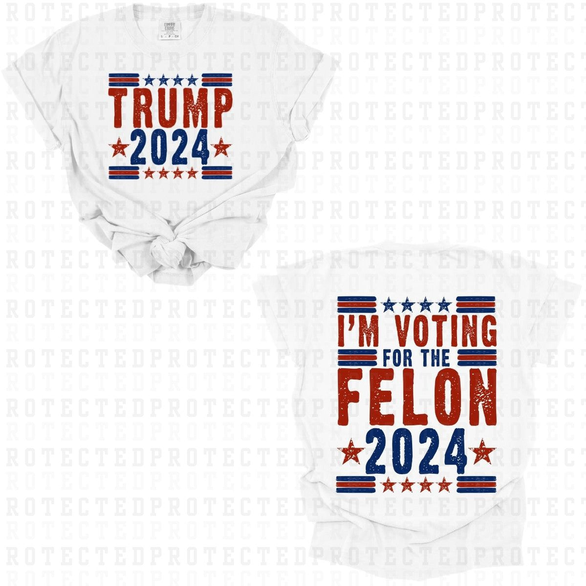 IM VOTING FOR THE FELON *DONALD TRUMP* (FULL FRONT/FULL BACK)