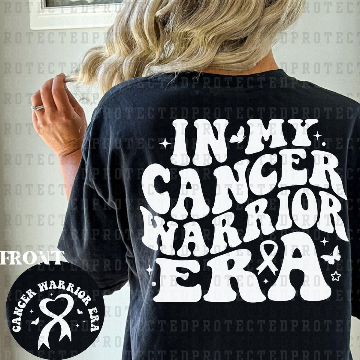 CANCER WARRIOR ERA (SINGLE COLOR/POCKET+BACK) - DTF TRANSFER