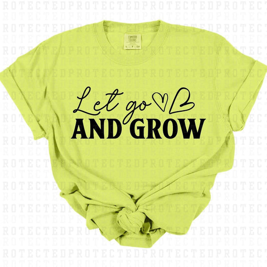 LET GO & GROW *SINGLE COLOR* - DTF TRANSFER