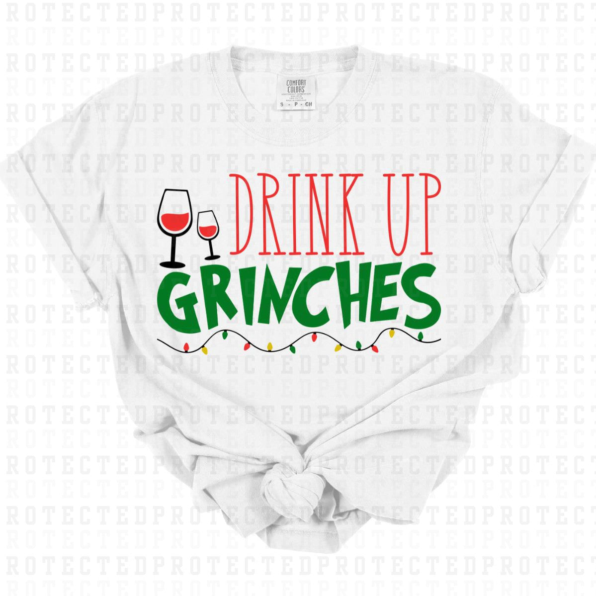 DRINK UP GR!NCHES - DTF TRANSFER