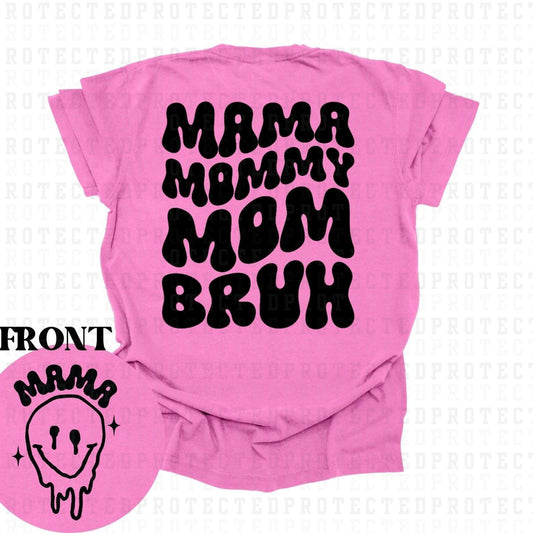 MAMA MOMMY MOM BRUH (SINGLE COLOR/POCKET+BACK) - DTF TRANSFER