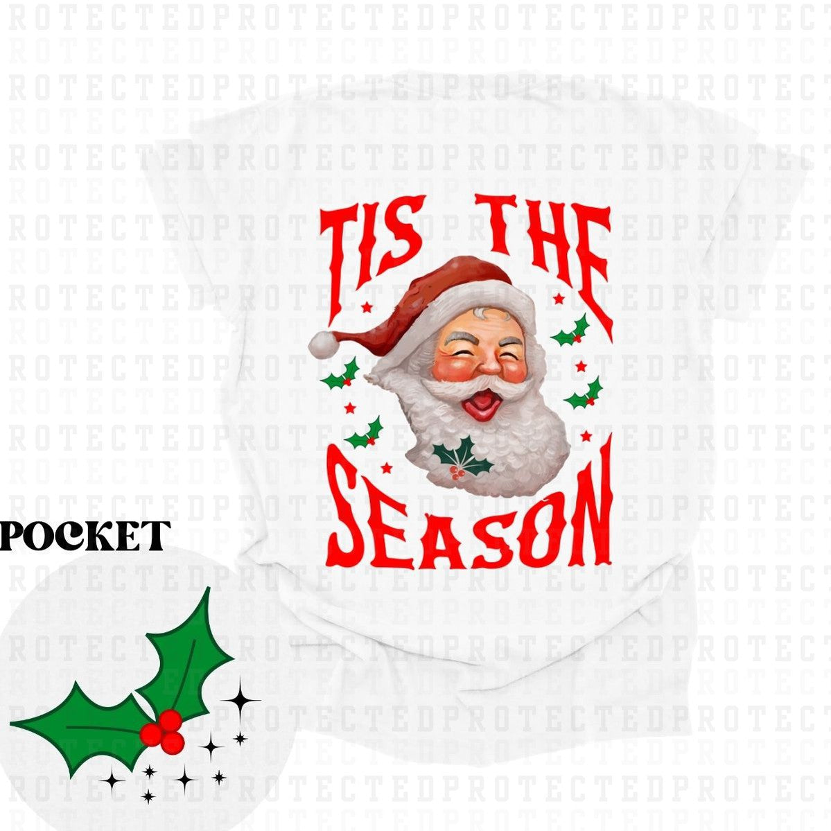 TIS THE SEASON (POCKET+BACK) - DTF TRANSFER