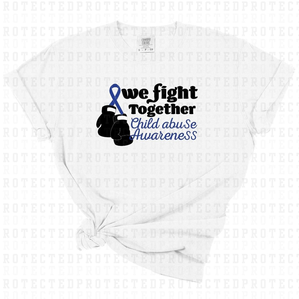 WE FIGHT TOGETHER CHILD ABUSE AWARENESS -  DTF TRANSFER