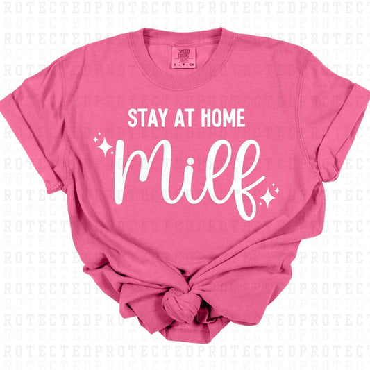 STAY AT HOME MILF *WHITE - SINGLE COLOR* - DTF TRANSFER