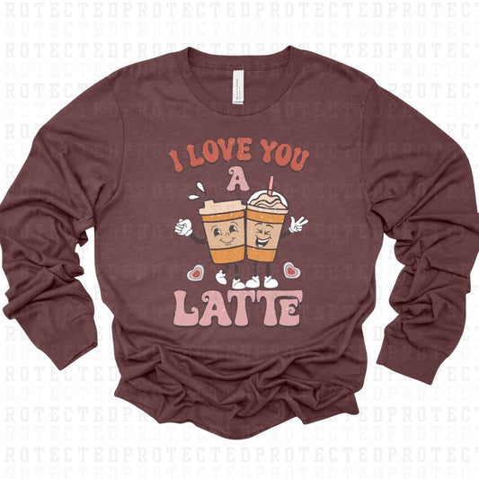 I LOVE YOU A LATTE - DTF TRANSFER