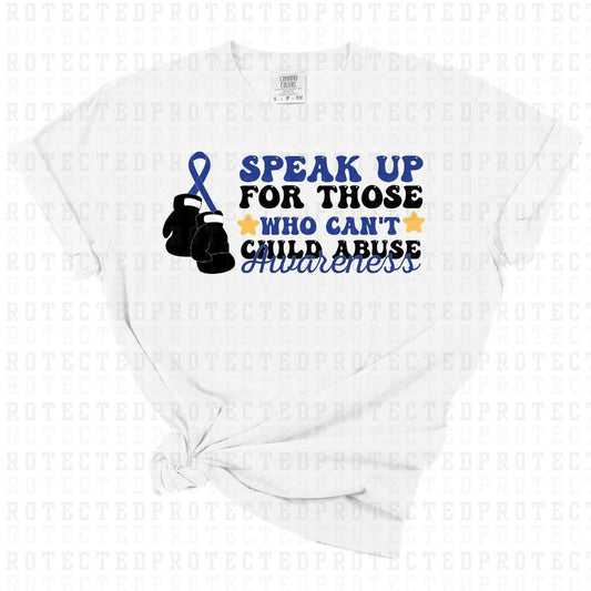 SPEAK UP FOR THOSE WHO CANT CHILD ABUSE AWARENESS -  DTF TRANSFER