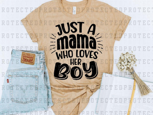 JUST A MAMA WHO LOVES HER BOY *SINGLE COLOR* - DTF TRANSFER