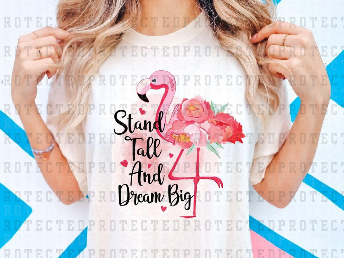 STAND TALL AND DREAM BIG - DTF TRANSFER