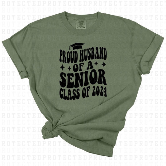 PROUD HUSBAND OF A SENIOR CLASS OF 2024 *SINGLE COLOR* - DTF TRANSFER